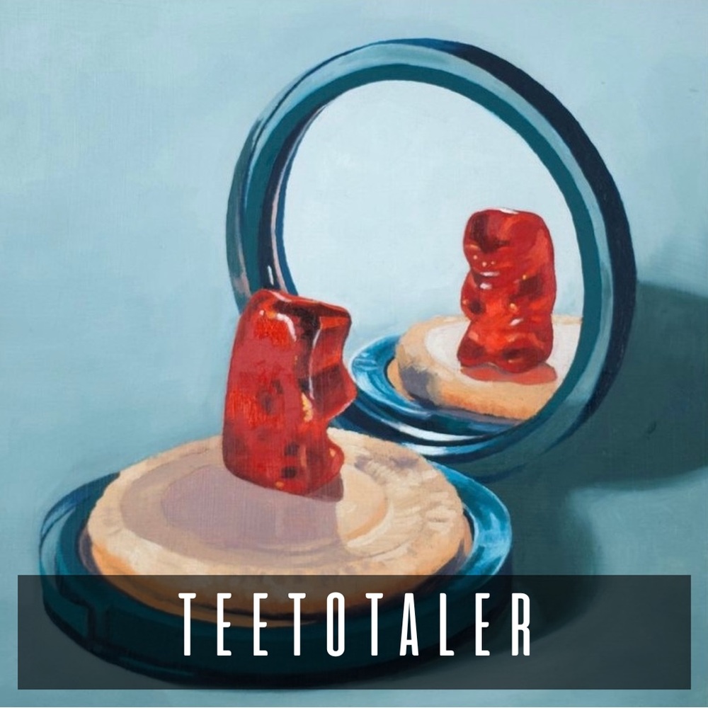 TEETOTALER